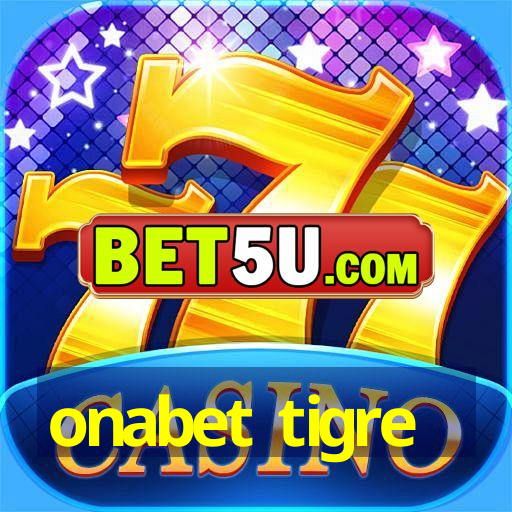 onabet tigre